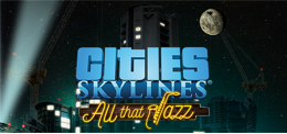 Cities Skylines:  All That Jazz